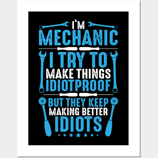 Mechanic Mechanics Idiotproof Gift Present Wall Art by Krautshirts